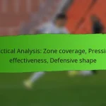 Tactical Analysis: Formation strengths, weaknesses, tactical evolution