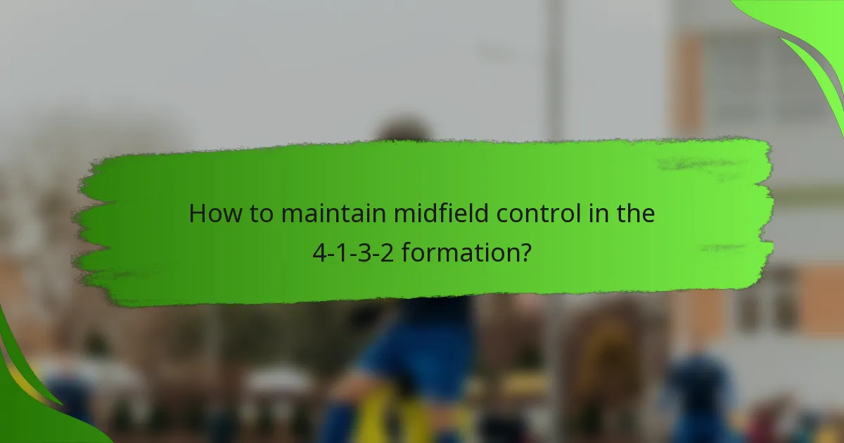 How to maintain midfield control in the 4-1-3-2 formation?