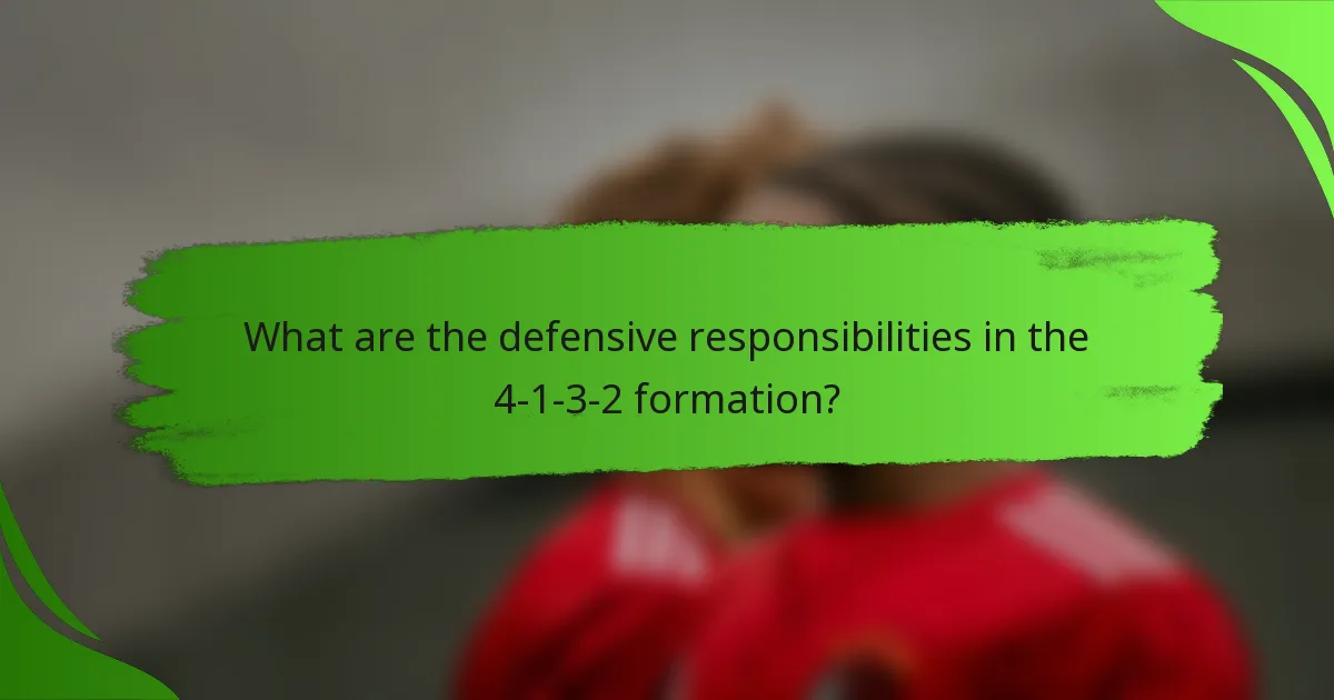 What are the defensive responsibilities in the 4-1-3-2 formation?
