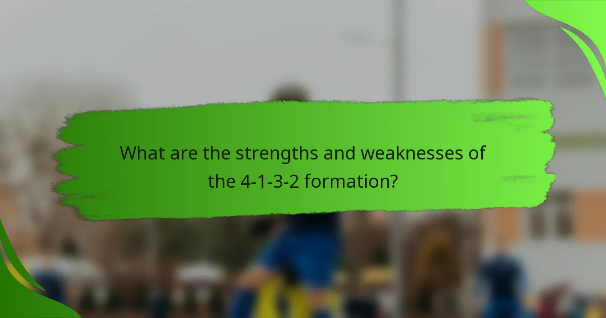 What are the strengths and weaknesses of the 4-1-3-2 formation?